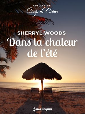 cover image of Dans la chaleur de l'été
